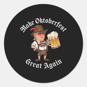 Make Great Again Funny Trump Drink Beer  Classic Round Sticker