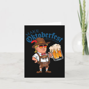 Make Great Again Funny Trump Drink Beer Festival Card