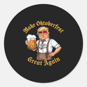 Make Great Again Funny Trump Drink Beer Prost Classic Round Sticker