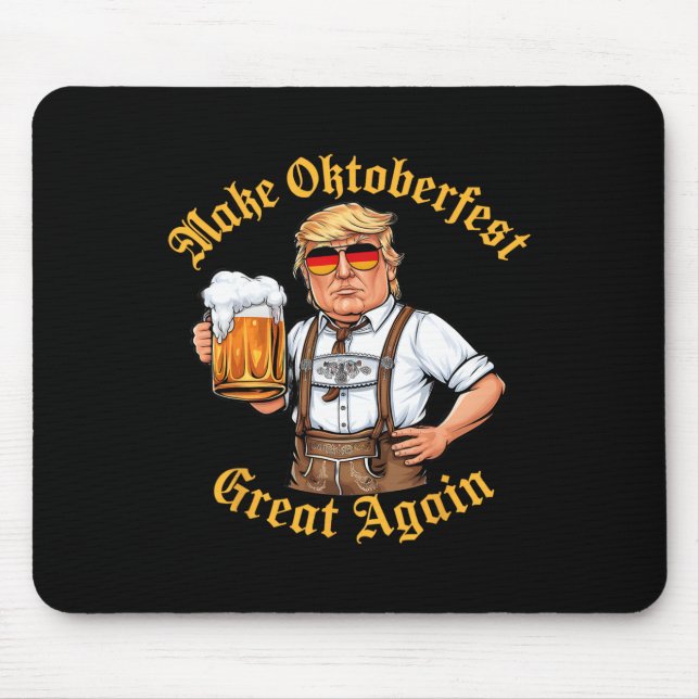 Make Great Again Funny Trump Drink Beer Prost  Mouse Pad (Front)
