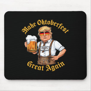 Make Great Again Funny Trump Drink Beer Prost  Mouse Pad