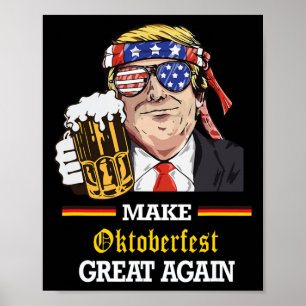 Make Great Again Funny Trump Oktober Prost Poster