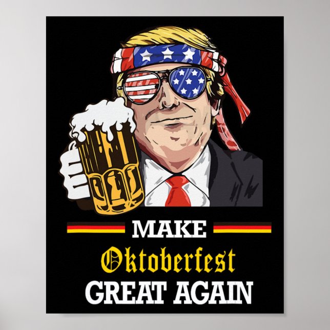 Make Great Again Funny Trump Oktober Prost  Poster (Front)