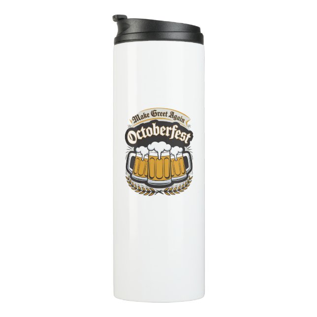 Make Greet Again Octoberfest Thermal Tumbler (Rotated Right)