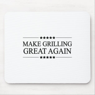 Make Grilling Great Again Funny Gift For Bbq -  Mouse Pad