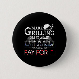 Make Grilling Great Again Trump Bbq Pit Master Gri 6 Cm Round Badge