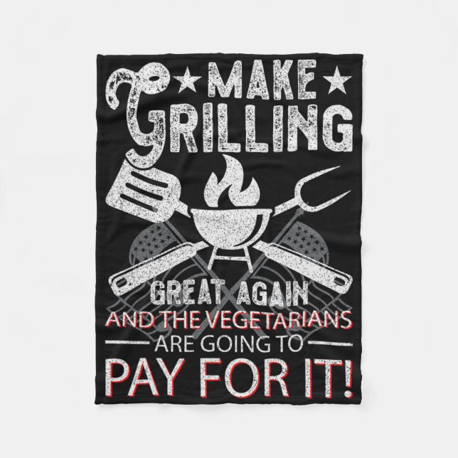 Make Grilling Great Again Trump Bbq Pit Master Gri Fleece Blanket (Front)