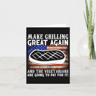Make Grilling Great Again Usa Trump Bbq Byrbecue S Card