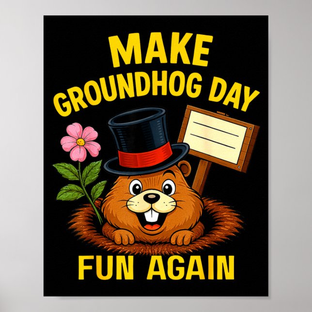 Make Groundhog Day Fun Again Funny Groundhog Lover Poster (Front)