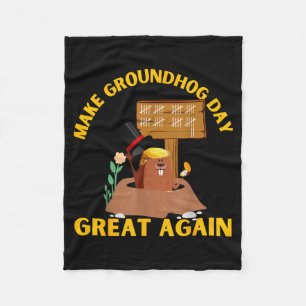 Make Groundhog Day Great Again Funny Ground Hog Da Fleece Blanket