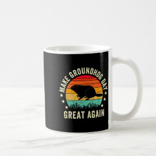 Make Groundhog Day Great Again Woodchuck , Groundh Coffee Mug