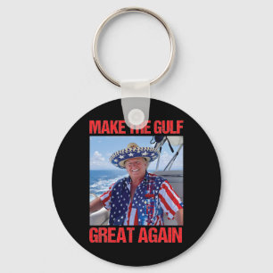 Make Gulf Great Again America's Gulf Mexico Trump Key Ring