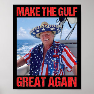 Make Gulf Great Again America's Gulf Mexico Trump  Poster