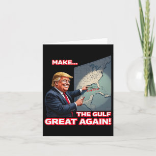 Make Gulf Great Again Funny Trump Welcome To Ameri Card