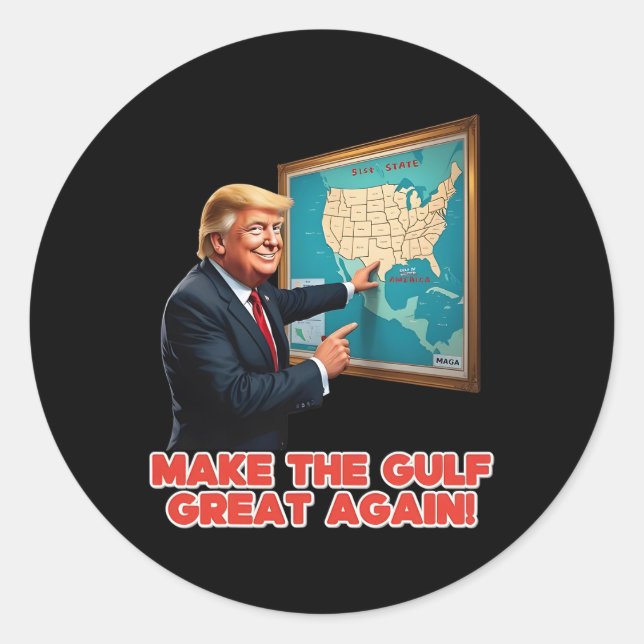 Make Gulf Great Again Funny Trump Welcome To Ameri Classic Round Sticker (Front)