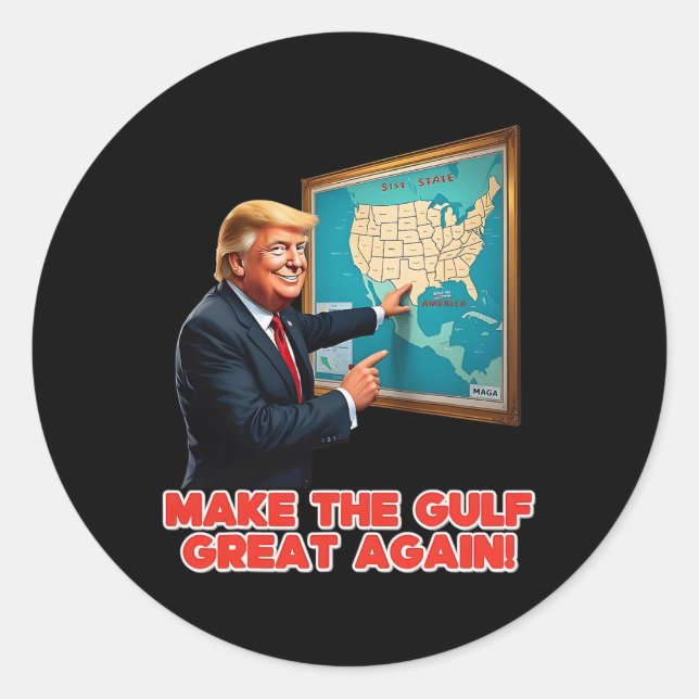 Make Gulf Great Again Funny Trump Welcome To Ameri Classic Round Sticker (Front)