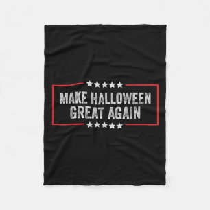 Make Halloween Great Again  Fleece Blanket