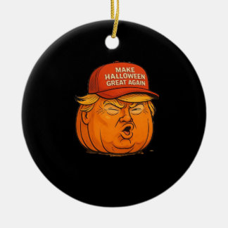 Make Halloween Great Again – Funny Trumpkin Slogan Ceramic Ornament