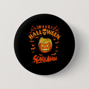 Make Halloween Scary Again Funny Trump  6 Cm Round Badge