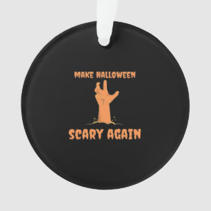 Make Halloween Scary Again Zombie Classic Trumpkin Ornament