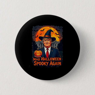 Make Halloween Spooky Again Funny Trump Halloween 6 Cm Round Badge