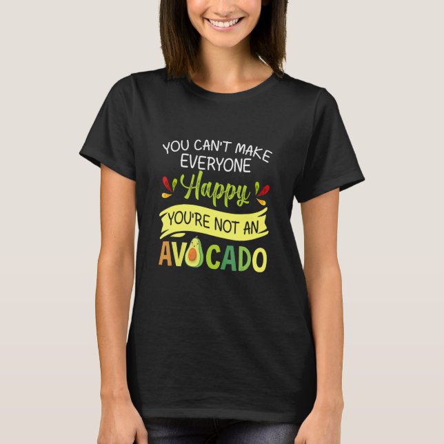 Make Happy Avocado T-Shirt (Front)