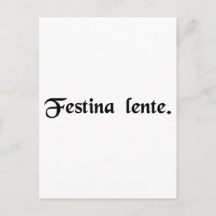Make haste slowly. postcard