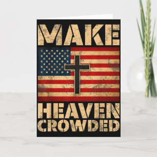 Make Heaven Crowded Christian Faith Bible Verse Me Card
