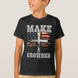 Make Heaven Crowded Cross _ American Flag Christia T-Shirt