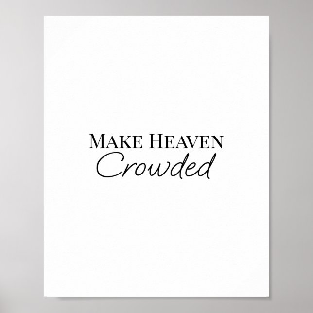 Make heaven crowded poster (Front)