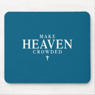 Make Heaven Crowded Retro Patriotic Christian Fait Mouse Pad