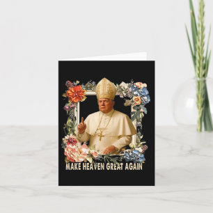 Make Heaven Great Again Donald Trump  Card