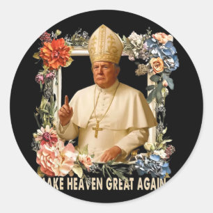 Make Heaven Great Again Donald Trump  Classic Round Sticker