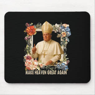 Make Heaven Great Again Donald Trump Mouse Pad