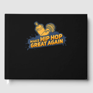 Make Hip Hop Great Again - Funny Music Guest Book