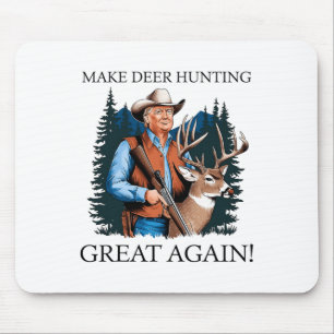Make Hunting Great Again Deer Duck Hunting Trump Mouse Pad