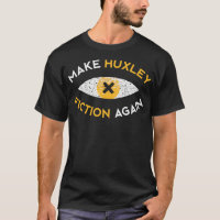 Make Huxley fiction again Philosophy gift