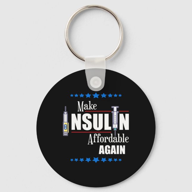 Make Insulin Affordable Again Diabetes Awareness  Key Ring (Front)