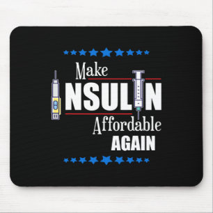 Make Insulin Affordable Again Diabetes Awareness  Mouse Pad