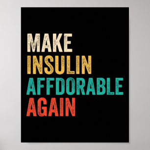 Make Insulin Affordable Again - Diabetic Poster