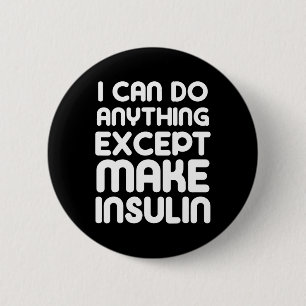 Make Insulin Fun T1D Type 1 Diabetes Diabetic Supp 6 Cm Round Badge