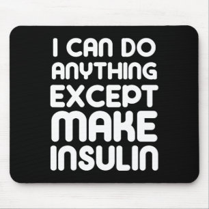 Make Insulin Fun T1D Type 1 Diabetes Diabetic Supp Mouse Pad