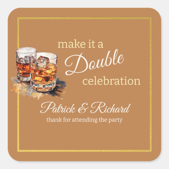 Make it a Double Celebration Brown Whiskey Glass Square Sticker (Front)