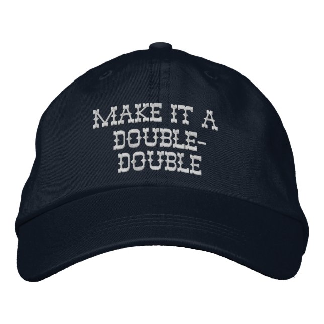 Make it a Double-double Embroidered Hat (Front)