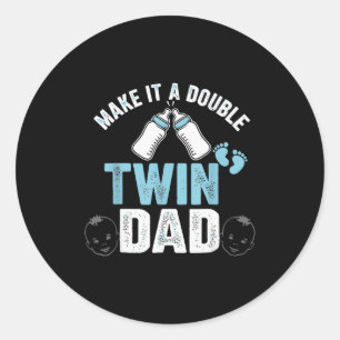 Make It A Double Twin Dad Classic Round Sticker