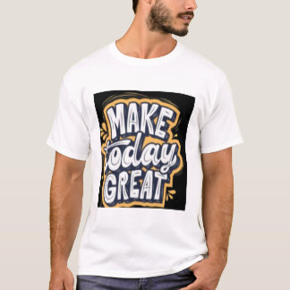 Make It Great: Success Starts Here T-Shirt