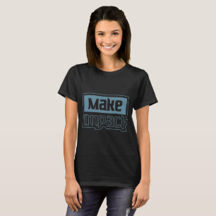 Make It Happen - Bold Aesthetic Women's Statement T-Shirt
