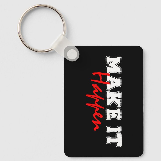 Make It Happen – Bold Red Motivational Quote Desig Key Ring (Front)