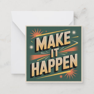 Make It Happen Card