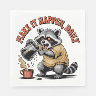 Make It Happen, Daily Napkin